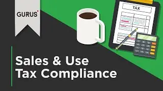 Sales and Use Tax Compliance Simplified | GURUS Solutions Webinar