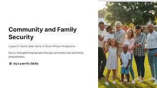 Home Safe Home - South African Context - Community and Family Security