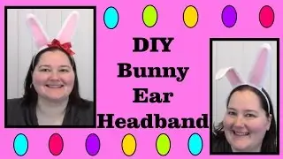 DIY Bunny Ear Headband