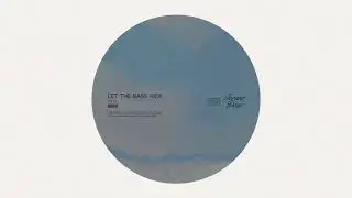 X & Ivy - Let The Bass Kick