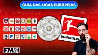 GUIA DAS LIGAS EUROPEIAS: BUNDESLIGA 24/25 NO FOOTBALL MANAGER 24