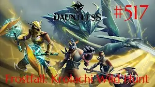 Dauntless Walkthrough Part 517 - Frostfall: Krolachi Wild Hunt (No Commentary)