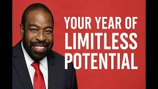 Your Year of LIMITLESS Potential | Unstoppable Les Brown Motivation to Reclaim Your Dreams