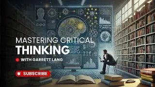 Mastering Critical Thinking: Information Literacy and Effective Research (1/8)