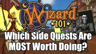 Which Side Quests Are MOST Worth Doing in Wizard101