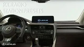 Lexus How-to: Set Up Radio Stations in Lexus RX 350 | Lexus