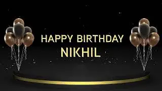 Wish you a very Happy Birthday Nikhil