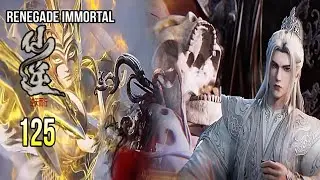 RENEGADE IMMORTAL EPISODE 125 SUB INDO - WANGLIN DAPAT PELUANG DARI PERANG 