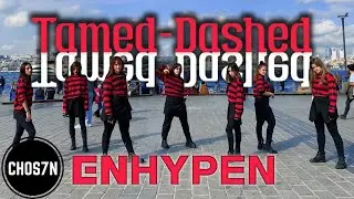 [KPOP IN PUBLIC TURKEY] ENHYPEN (엔하이픈) - 'TAMED-DASHED' Dance Cover by CHOS7N