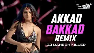 Akkad Bakkad Bambe bo Nagarjuna Ayesha Takia Anushka Super movie Tech Remix DJ MAHESH KILLER