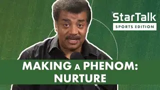 Making a Phenom &ndash; Nurture