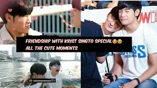 Friendship with KristSingto  Special❤ (All cute Moment❤❤)