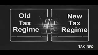 Income Tax - New Tax Regime vs Old Tax Regime 2023-24