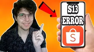 Как исправить ошибку Shopee S13