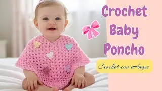 🎀 Crochet Baby Poncho. Size 12 months. Step by Step Tutorial 