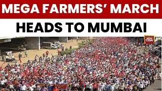 Thousands of Farmers March From Nashik to Mumbai Over Land Rights | Massive Protest Intensifies