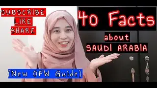 40 Facts about Saudi Arabia (New OFW Guide)