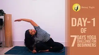 Day 1 Yoga For Beginners | 7 Days Of Yoga Challenge