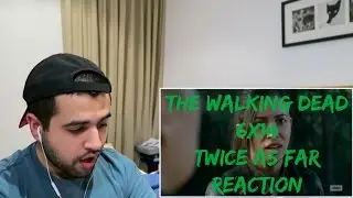The Walking Dead | 6x14 | Twice As Far | Reaction