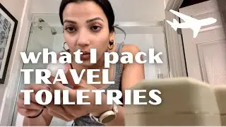 What I pack | Travel Toiletries