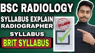 bsc radiology syllabus || bsc radiology course syllabus || brit syllabus ||radiographer syllabus#1m