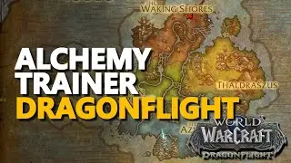 Dragonflight Alchemy Trainer WoW The Waking Shores