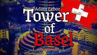 Unmasking the Tower of Basel & Bank for Intl. Settlements [#NotebookLM Deep Dive]