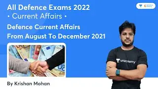 Defence Current Affairs From August To December 2022 | For All Defence Exams 2022 | By Ratan Sir