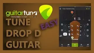 Tune Guitar to DROP D TUNING | GUITAR TUNA Smartphone App | Easiest Way