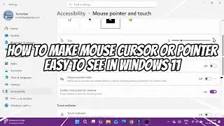 Как сделать курсор или указатель мыши хорошо видимым в Windows 11