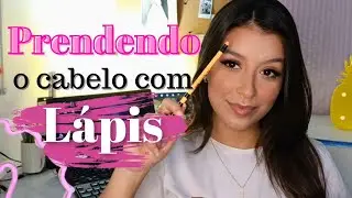 COMO PRENDER O CABELO COM L&Aacute;PIS | Mikaella Nunes
