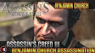 Assassin's Creed 3 - Benjamin Church Assassination