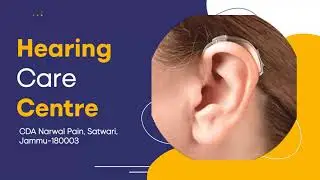 HEARING CARE CENTRE #jammu | BEST HEARING AIDS CENTRE IN JAMMU