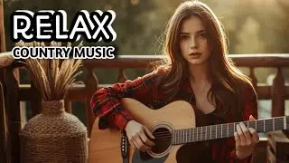 Country Love Songs 2026 &ndash; Timeless Romantic & Relaxing Country Playlist
