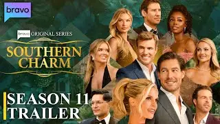 Southern Charm Season 11 Trailer | Southern Charm | New Season Update