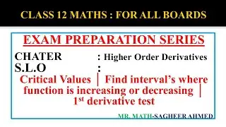 Critical values | find interval where function is increasing or decreasing | 1st derivative test