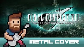 Under the Rotting Pizza (from Final Fantasy VII) - Metal Cover by Beyond Our Eyes