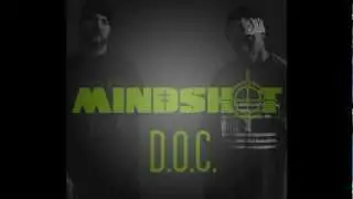 Mindshot - D.O.C. featuring Kurse One (New Single 2013)