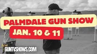 Palmdale California Gun Show by GunTv || January 2026