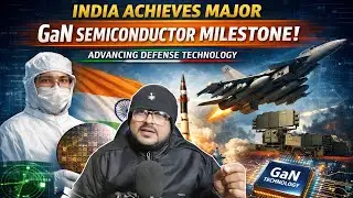 Big Win for India Now India Achieves Major GaN Semiconductor Milestone | India Joins Elite Group