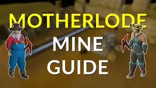 Quick Guide to Motherlode Mine (2024) - Old School Runescape
