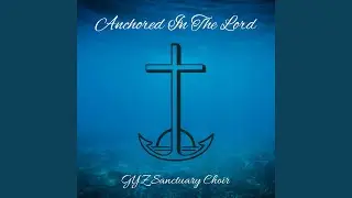 Anchored in the Lord (feat. Edwin G. Hamilton & Rev. Dr. William B. Blount)