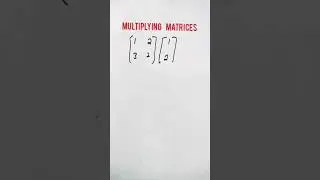 Multiplication of Two Matrices | #matrix #multiplication #maths #shorts
