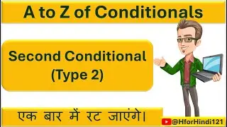 Second Conditional | Type 2 Conditional | अगर ऐसा होता तो ऐसा करता | #englishgrammar @HforHindi121