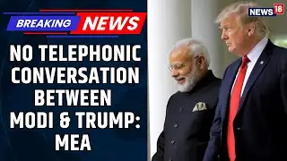 India Rejects Trump's Claims That PM Modi 