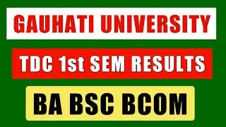 BA, BSc, BCom 1st Sem Results (2017 Batch) | Guwahati University Arrear/Backs Results | UG Marksheet