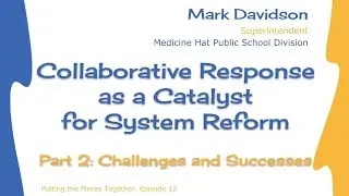 From Vision to Reality: Mark Davidson's Insights on Successful Collaborative Response Implementation