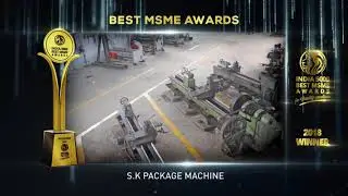 India 5000 Best MSME Awards 2018 Winner S K PACKAGE MACHINE,  India's Biggest Business Awards