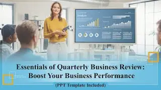 Essentials of Quarterly Business Review: Boost Your Business Performance (+PPT Template)