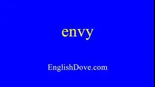 How to pronounce envy in American English.